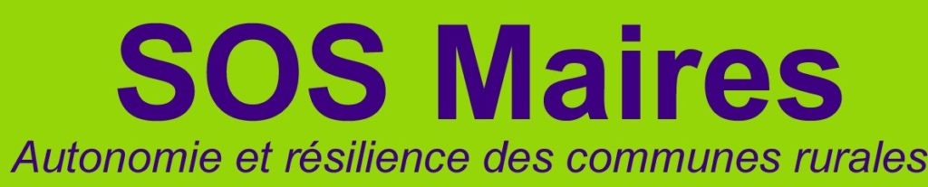 SOS Maires - Autonomie et résilience des communes rurales